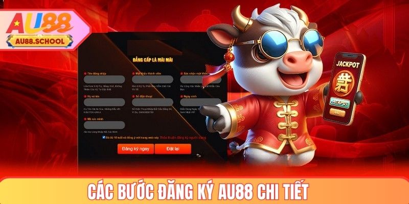Các bước chi tiết khi đăng ký AU88