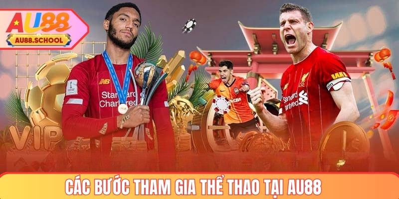 Các bước tham gia chơi thể thao tại AU88