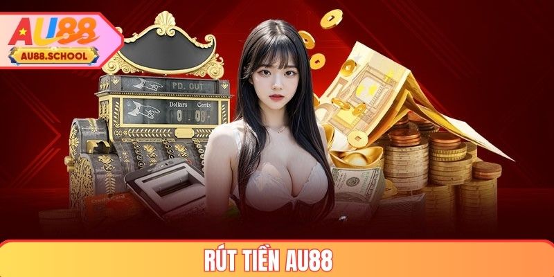 Rút Tiền AU88